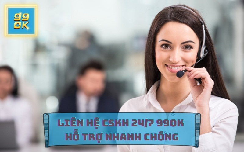 Liên hệ CSKH nếu có vấn đề liên quan đến đăng nhập 99OK